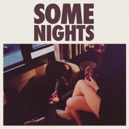 Some Nights Introduces a Different Kind of Fun.