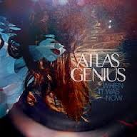Atlas Geniuss Album When It Was Now Fails to Follow Up Original Single