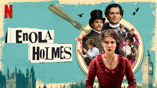 Netflix’s “Enola Holmes” Provides a Refreshing New Take on the Sherlock Holmes Narrative