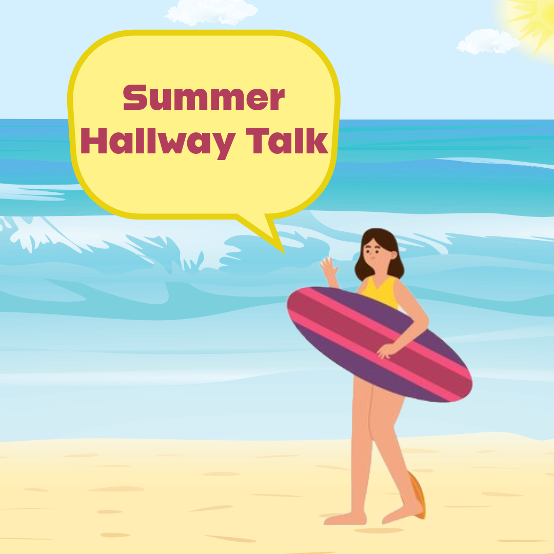 Hallway Talk: Student Summer Plans